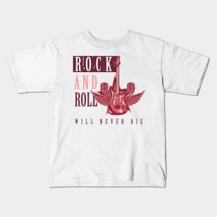 Rock and Roll will never Die Kids T-Shirt